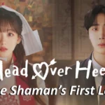 [Kdrama] Head Over Heels Plot Summary Ending Spoiler & Cast