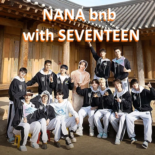 NANA bnb with SEVENTEEN