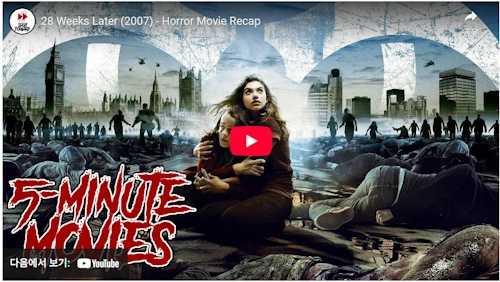 movie 28 Weeks later recap 