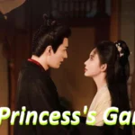 [Chiness Drama] The Princess's Gambit plot summary ending