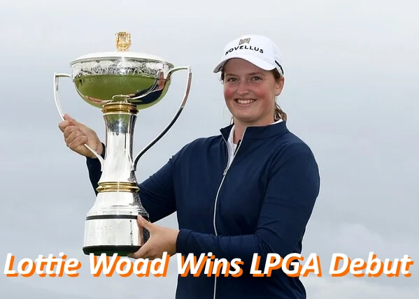 Lottie Woad Wins LPGA Debut