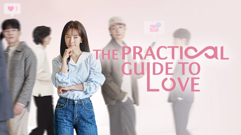The Practical Guide to Love Ending & plot summary & Cast The Practical Guide to Love Ending & plot summary & Cast