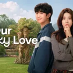 Kdrama Our Sticky Love Cast ilming Locations Kdrama Our Sticky Love Cast ilming Locations